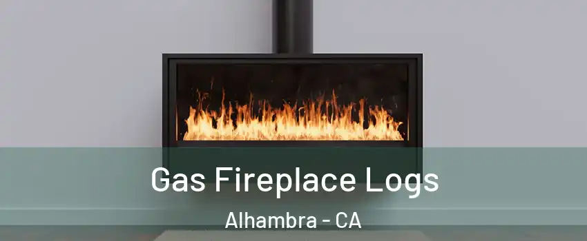  Gas Fireplace Logs Alhambra - CA