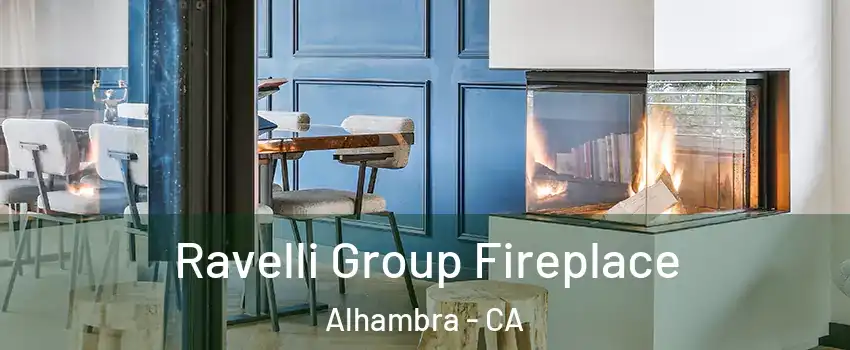  Ravelli Group Fireplace Alhambra - CA